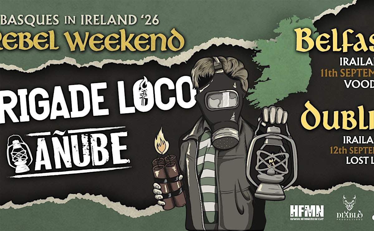 Brigade Loco + Añube – Live at Voodoo Belfast