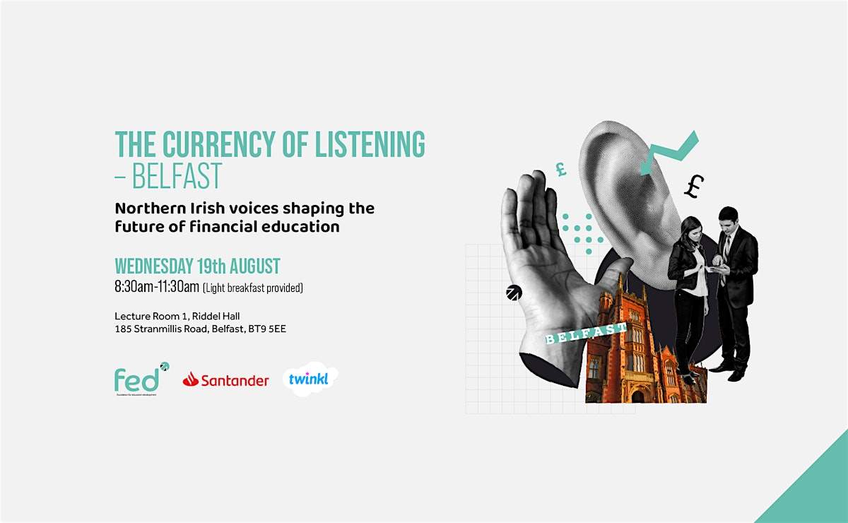 The Currency of Listening - Help Shape the Future of Financial Education