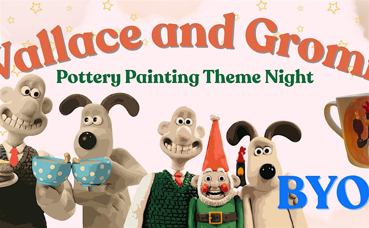 Wallace and Gromit Themed Pottery Painting Night