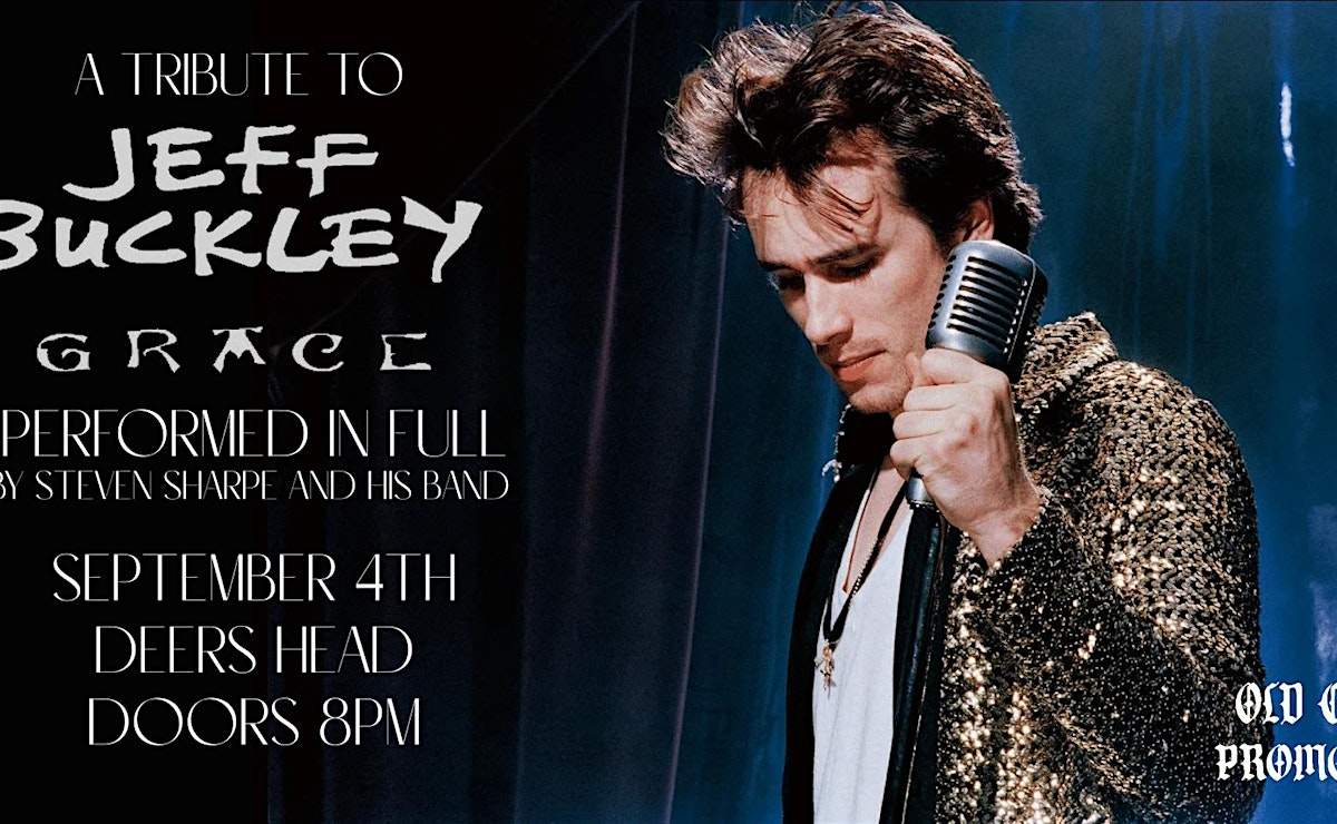 Old Crows Promotions Presents: A tribute to Jeff Buckley's Grace