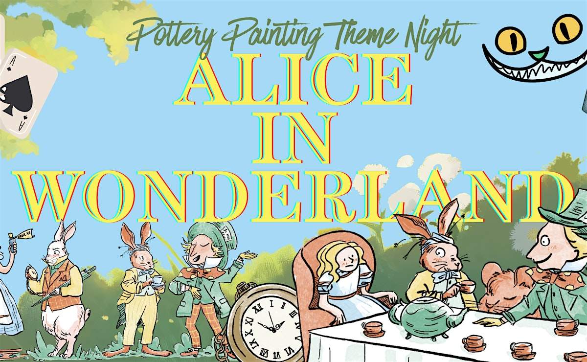 Alice in Wonderland Themed Pottery Painting Night