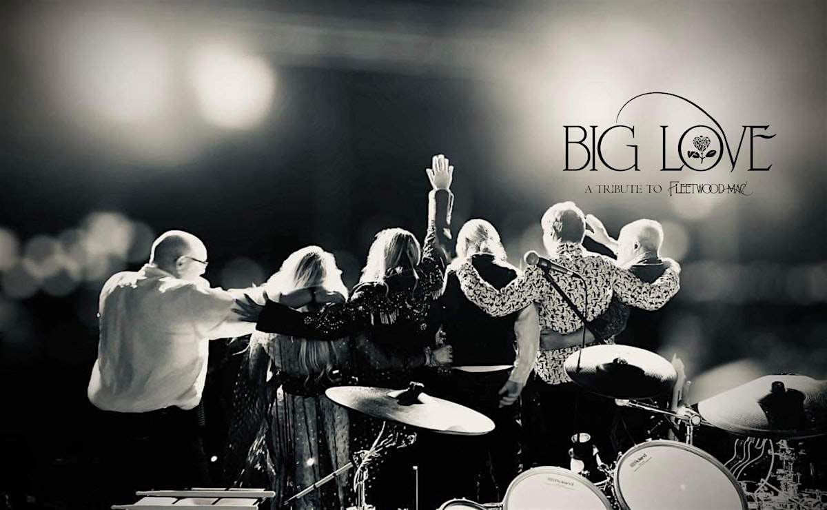 Big Love- A Tribute to Fleetwood Mac