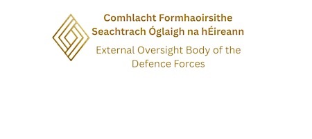 A meeting in public of the External Oversight Body of the Defence Forces