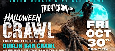 The Fright Crawl | Dublin Hottest Halloween Bar Crawl 2026 | Fri, Oct 30