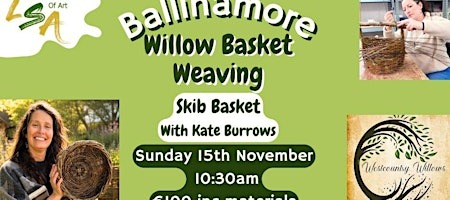 Willow Basket Weaving, (Skib Basket), Sun 15th Nov, 10:30am