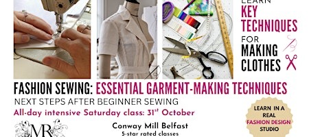 FASHION SEWING: ESSENTIAL GARMENT-MAKING TECHNIQUES - Saturday 31 October